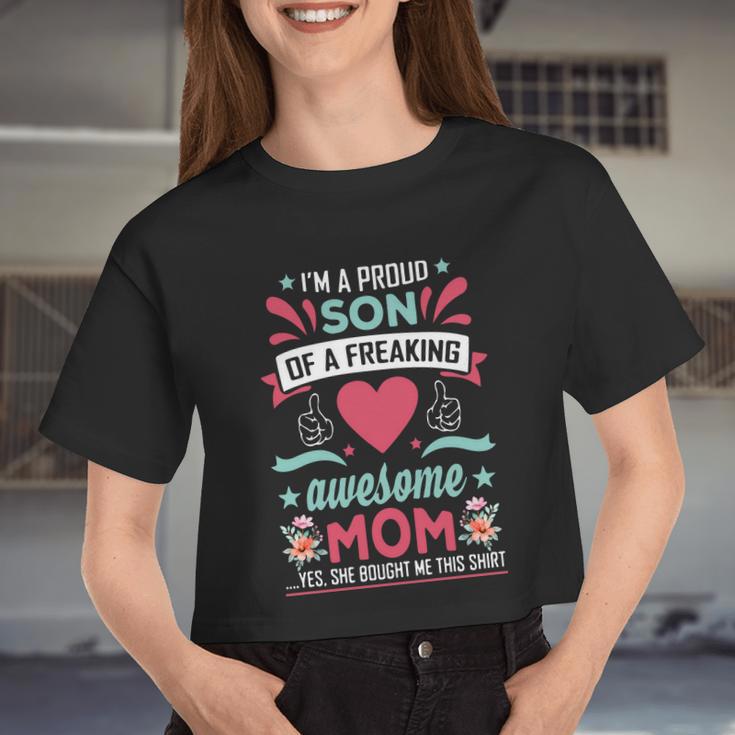 I'm A Proud Son Of A Freaking Awesome Mom Yes She Bought Me This Shirt Women Cropped T-shirt