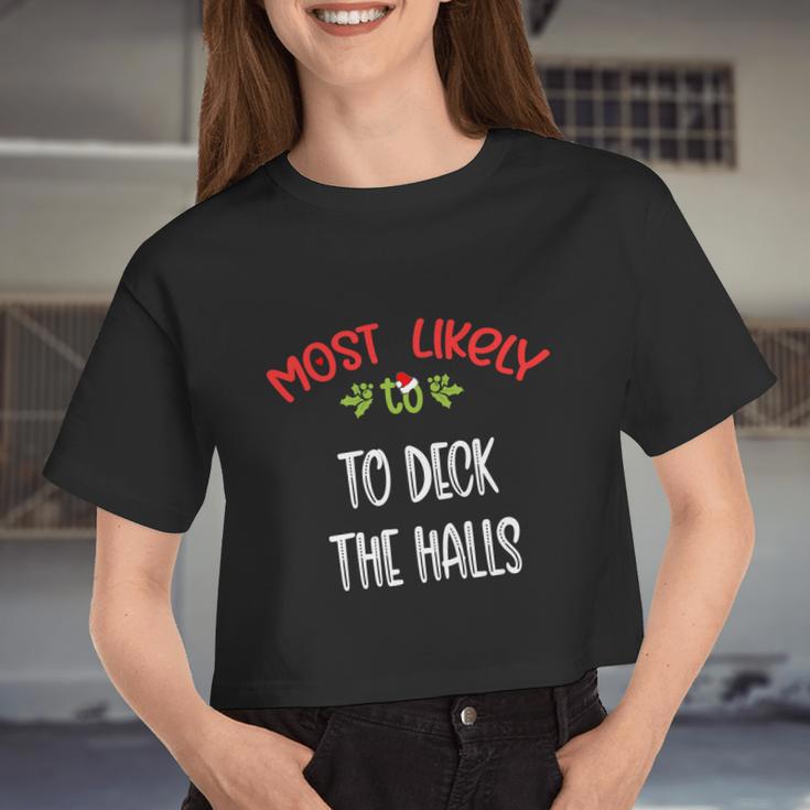 Most Likely To Christmas To Deck The Halls Family Group Women Cropped T-shirt