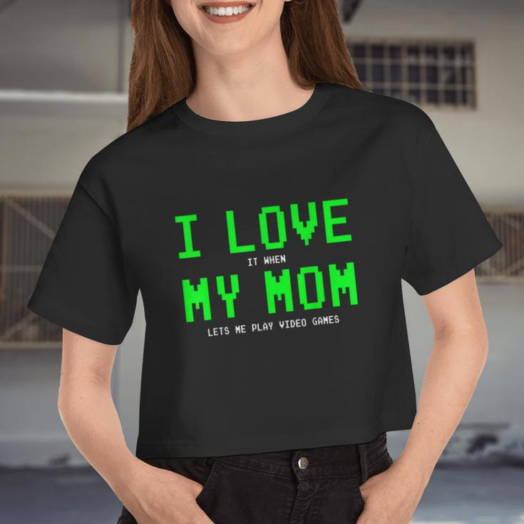 I Love My Mom Shirt Gamer For N Boys Video Games V2 Women Cropped T-shirt