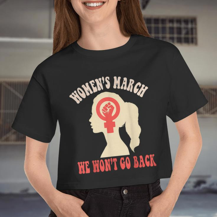 March We Won't Go Back Women's March October 8 2022 Women Cropped T-shirt