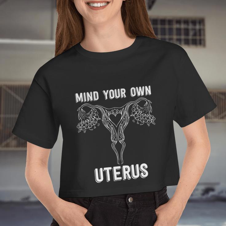 Mind Your Own Uterus Pro Choice Feminist Women's Rights Women Cropped T-shirt