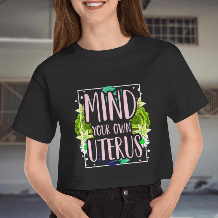 Mind Your Own Uterus Pro Choice Women's Rights Feminist Women Cropped T-shirt