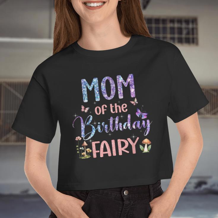 Mom Of The Birthday Fairy Family Magical Bday Party Women Cropped T-shirt