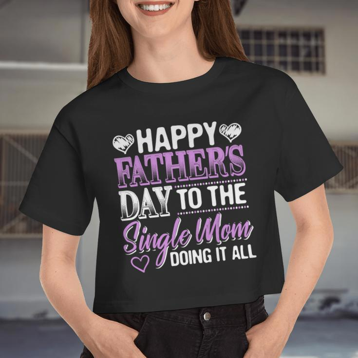 Mother Grandma Single Mom Fathers Daymotherproud Single Mom Unique Mother Single Mom Grandmother Women Cropped T-shirt