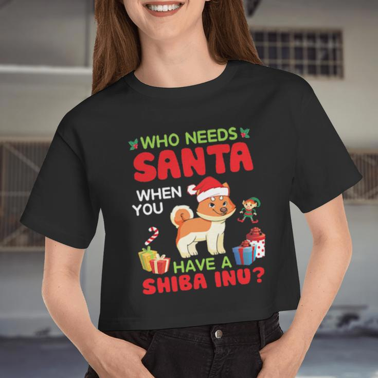 Who Needs Santa When You Have A Shiba Inu Dog Merry Dad Mom Women Cropped T-shirt