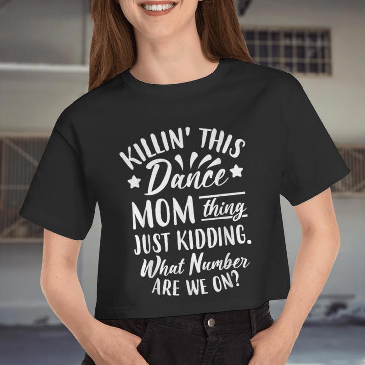 What Number Are We On Dance Mom Women Cropped T-shirt