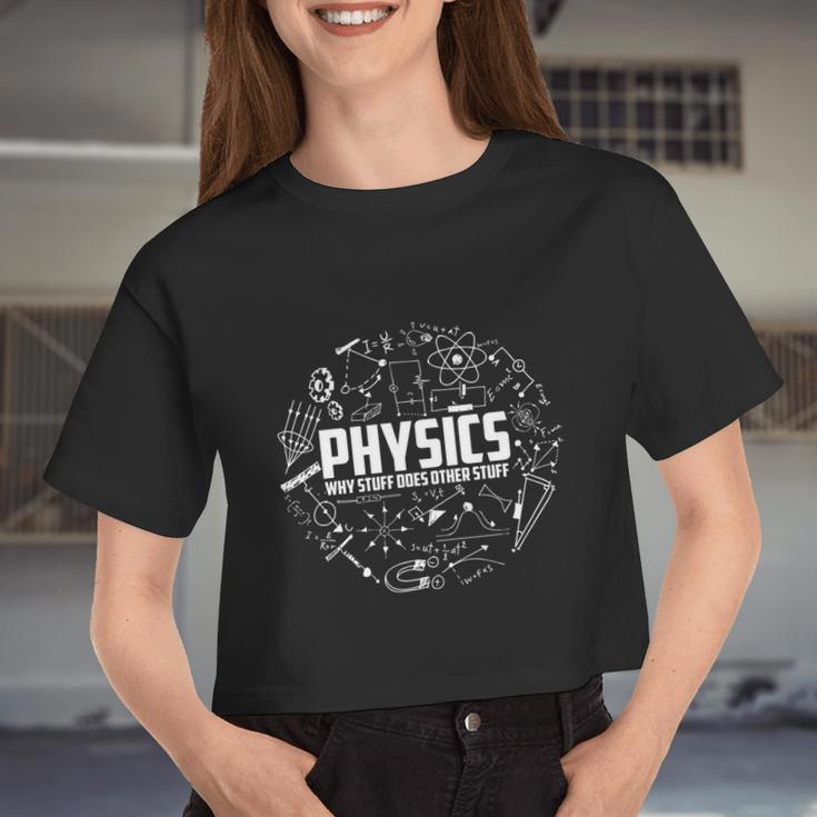 Physics Why Stuff Does Other Stuff Physicists V2 Women Cropped T-shirt