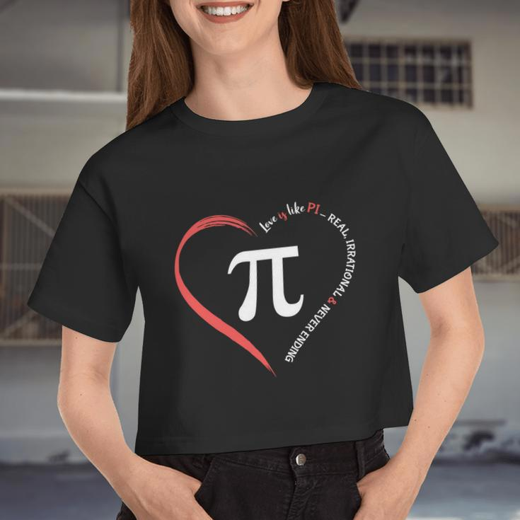 Pi Day Love Is Like Pi Valentines Math Teacher Women Cropped T-shirt