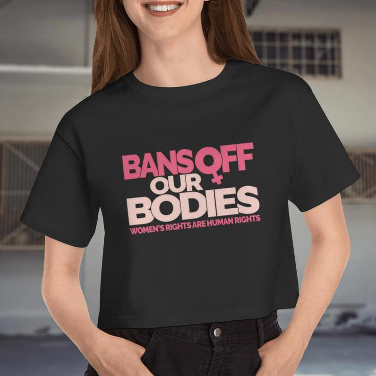 Pro Choice Pro Abortion Bans Off Our Bodies Women's Rights Tshirt Women Cropped T-shirt