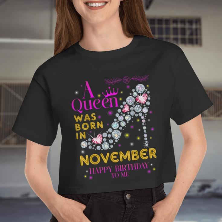 A Queen Was Born In November Happy Birthday To Me Women Cropped T-shirt