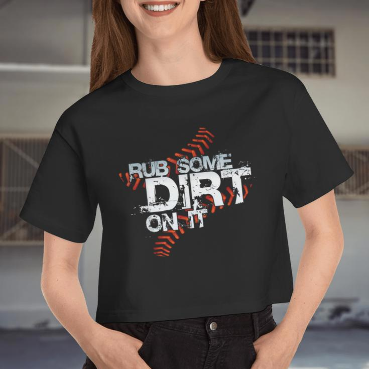 Quite Crying Rub Dirt On It No Crying Girls Softball Women Cropped T-shirt