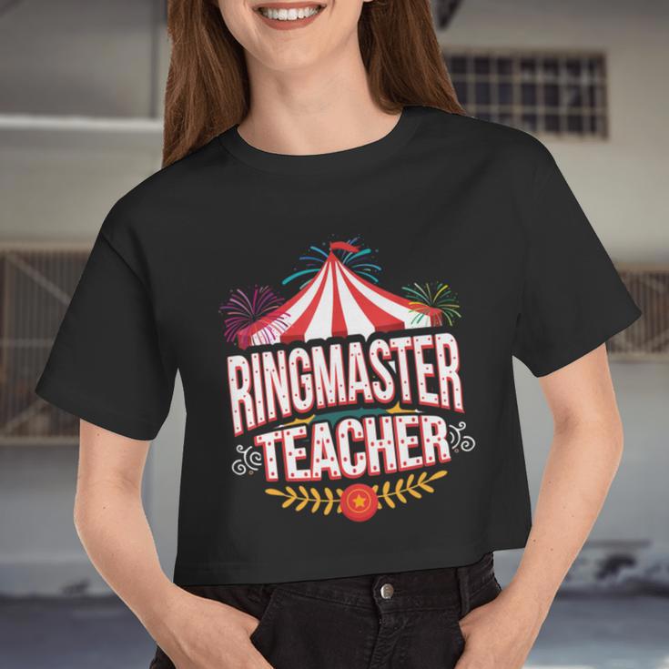 Ringmaster Teacher Circus Carnival Back To School Women Cropped T-shirt