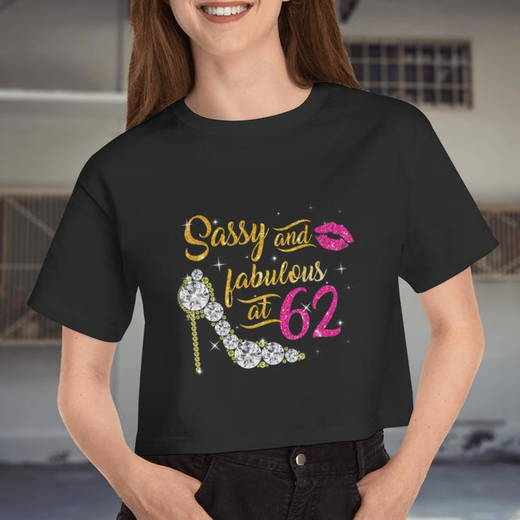 Sassy And Fabulous At 62 Years Old 62Nd Birthday Shoe Lip Women Cropped T-shirt