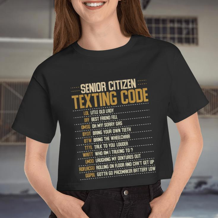 Senior Citizen Texting Code Cool Old People Saying Women Cropped T-shirt
