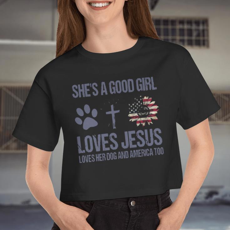 She Is A Good Girl Loves Jesus Loves Her Dog And America Too Women Cropped T-shirt