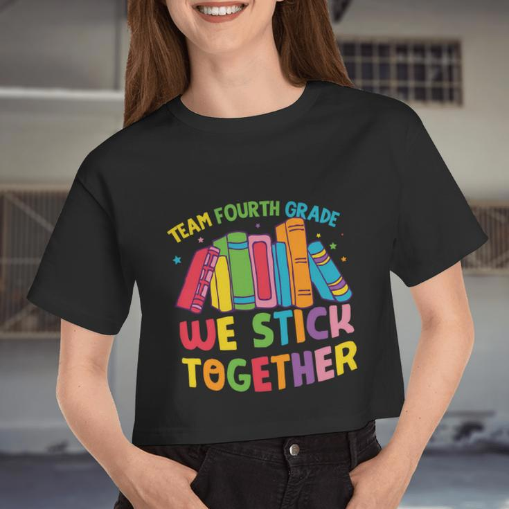 Team Fourth Grade We Stick Together 4Th Grade Back To School Women Cropped T-shirt