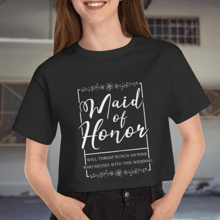 Womens Maid Of Honor Sarcastic Throat Punch Wedding Women Cropped T-shirt