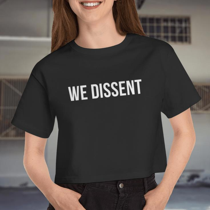 Womens Retro Boho Style We Dissent Feminist Women's Rights Pro Choice Shirt Women Cropped T-shirt