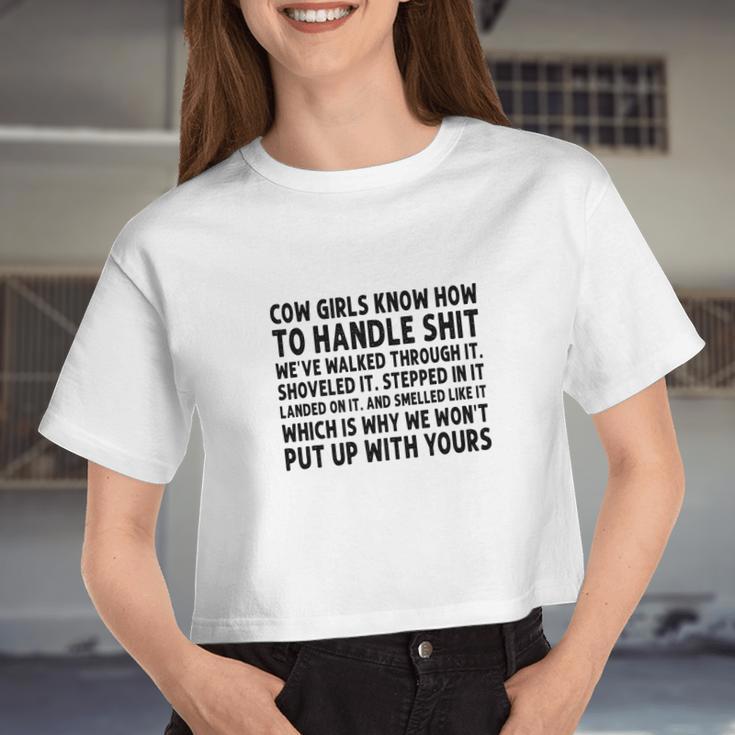 Cow Girls Knows How To Handle Shit Weve Walked Through It Women Cropped T-shirt