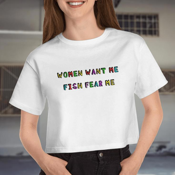 Women Want Me Fish Fear Me Fishing V2 Women Cropped T-shirt