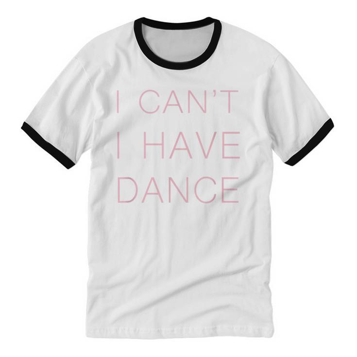 I Can't I Have Dance Purple Woman N And Girls Cotton Ringer T-Shirt