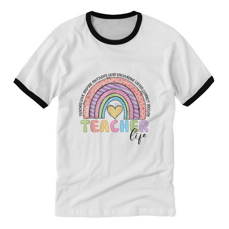 Cute Rainbow Teacher Life Teacher Last Day Of School Cotton Ringer T-Shirt