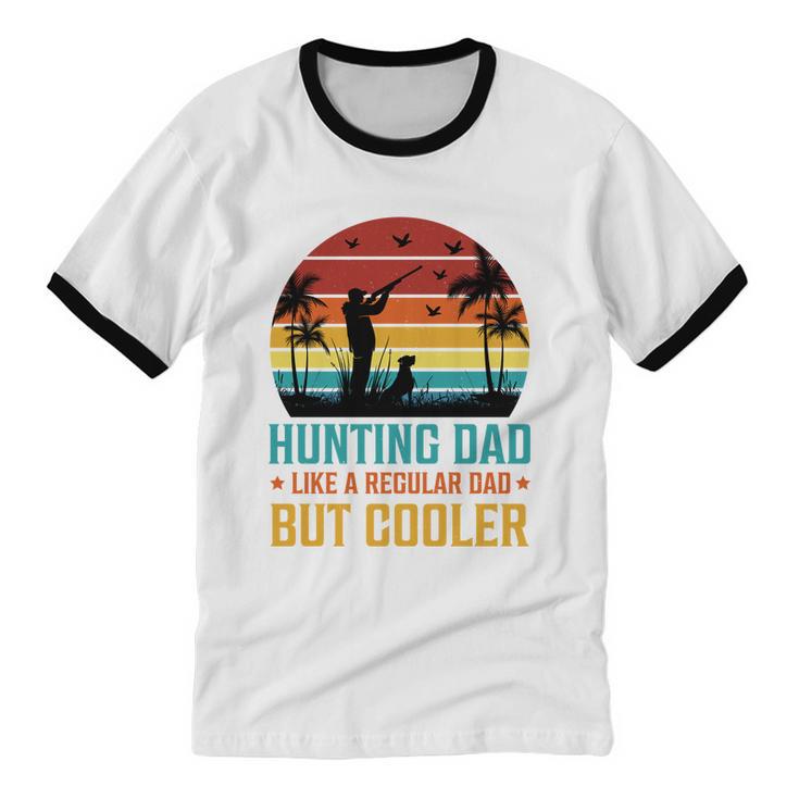 Hunting Dad Like A Regular Dad But Cooler T Cotton Ringer T-Shirt