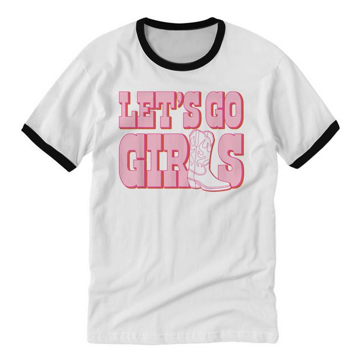Let's Go Girls Cowgirl Boot Bachelorette Party Matching Cotton Ringer T-Shirt
