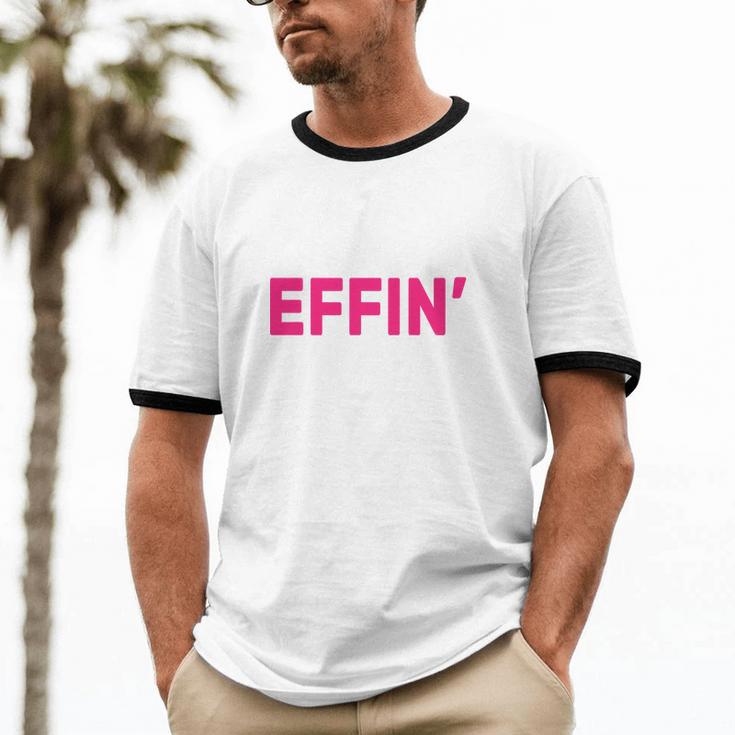 Best Effin Mom Ever Cotton Ringer T-Shirt