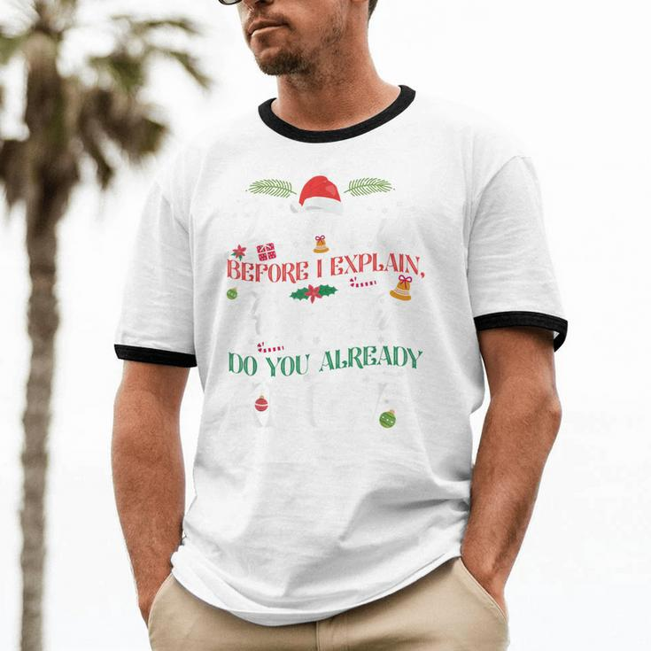 Christmas Dear Santa How Much Do You Know Cotton Ringer T-Shirt