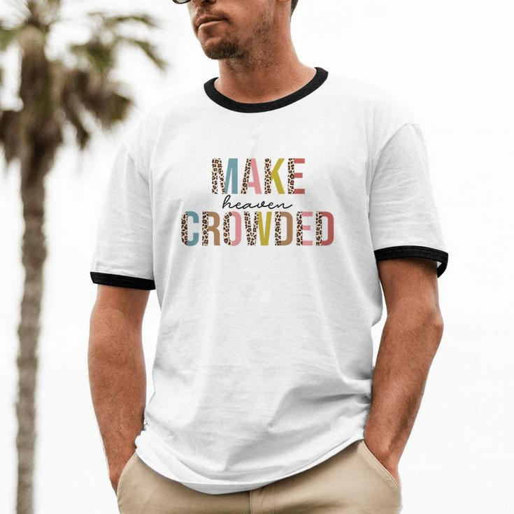 Make Heaven Crow Ded Leopard God Faith Christian Kid Cotton Ringer T-Shirt