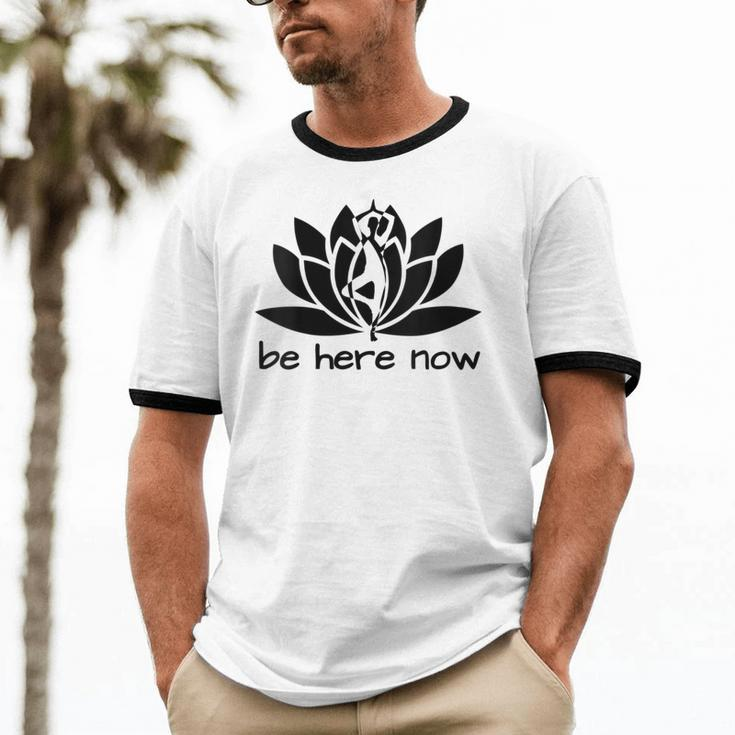 Yoga Be Here Now Fitness Workout Namaste Lotus For Women Cotton Ringer T-Shirt