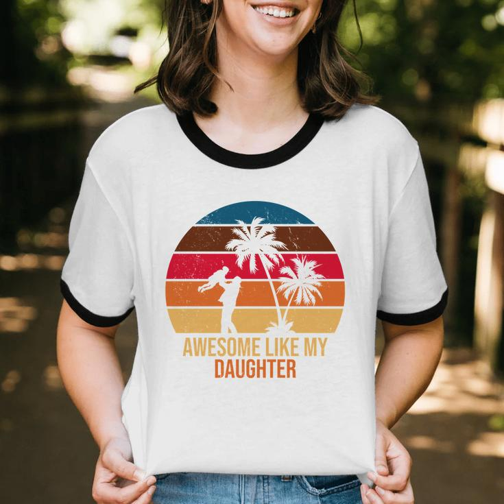 Awesome Like My Daughter Sunset For Dad V2 Cotton Ringer T-Shirt