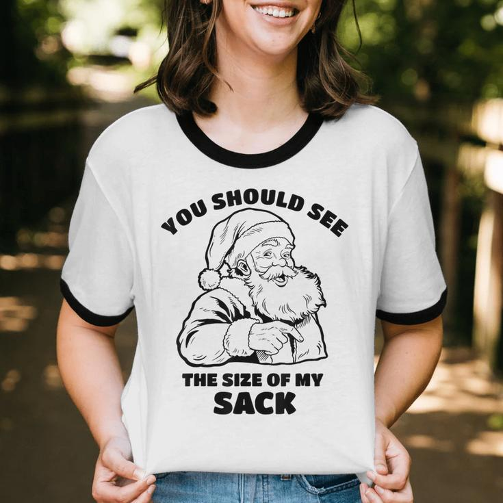 You Should See The Size Of My Sack Santa Christmas Cotton Ringer T-Shirt
