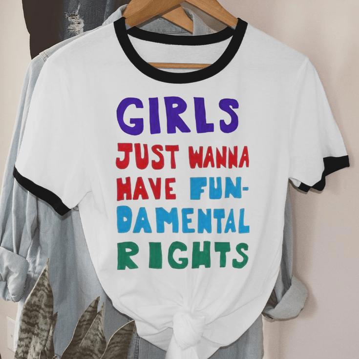 Girls Just Wanna Have Fundamental Rights Cotton Ringer T-Shirt