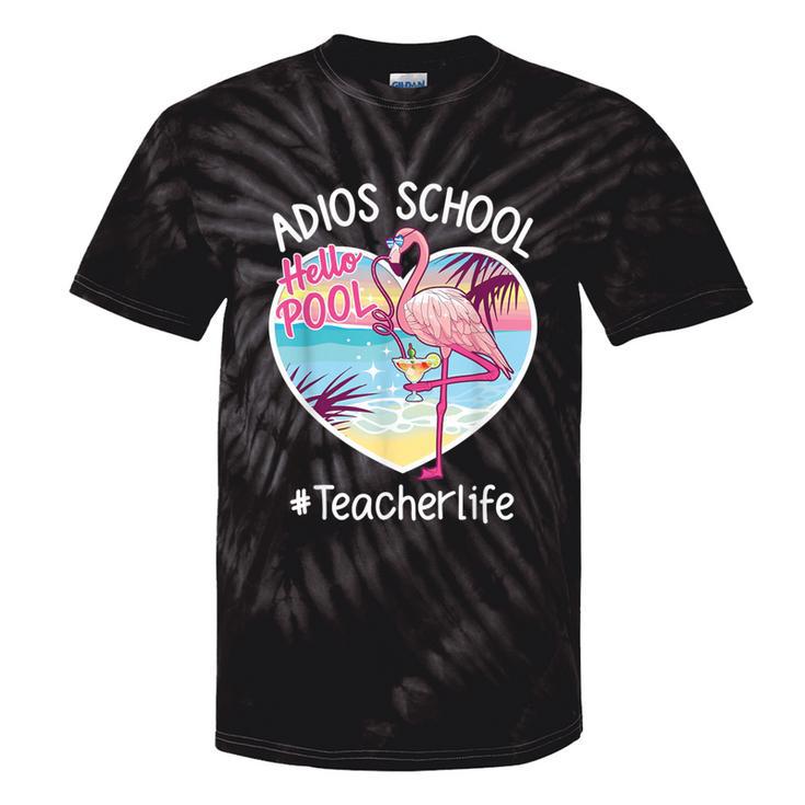 Adios School Hello Pool Flamingo Teacher Summer Tie-Dye T-shirts