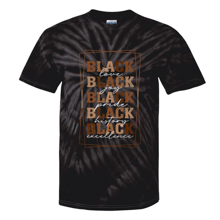 Black Love Joy Pride History Excellence Month Afro Women Tie-Dye T-shirts