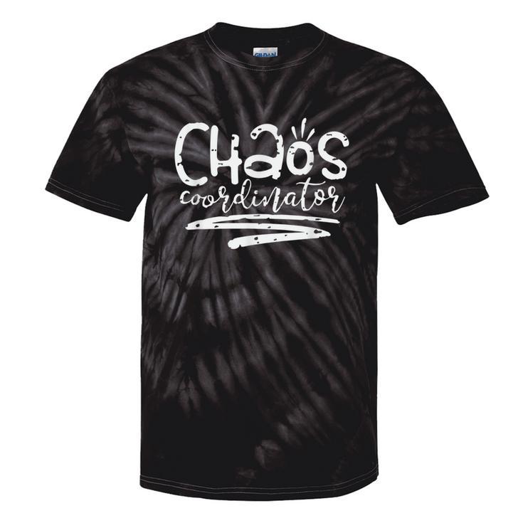 Chaos Coordinator  For And Men Tie-Dye T-shirts