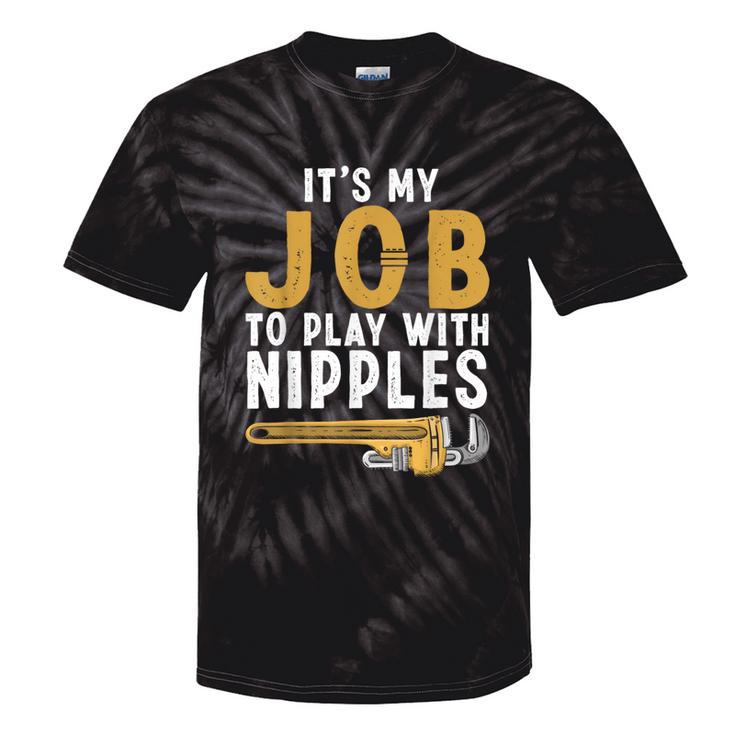 Plumber For Plumbing Tools Plumber Tie-Dye T-shirts