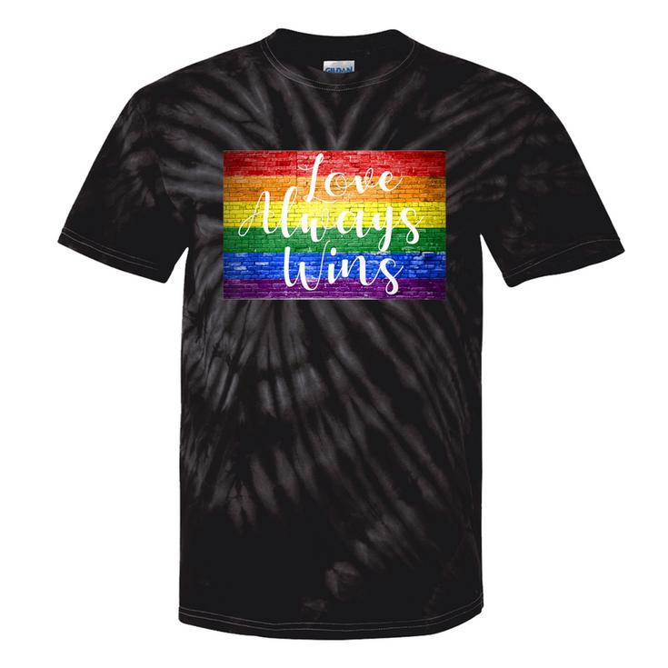 Love Always Wins Gay Pride Rainbow Graffiti Cfd Lettering Tie-Dye T-shirts