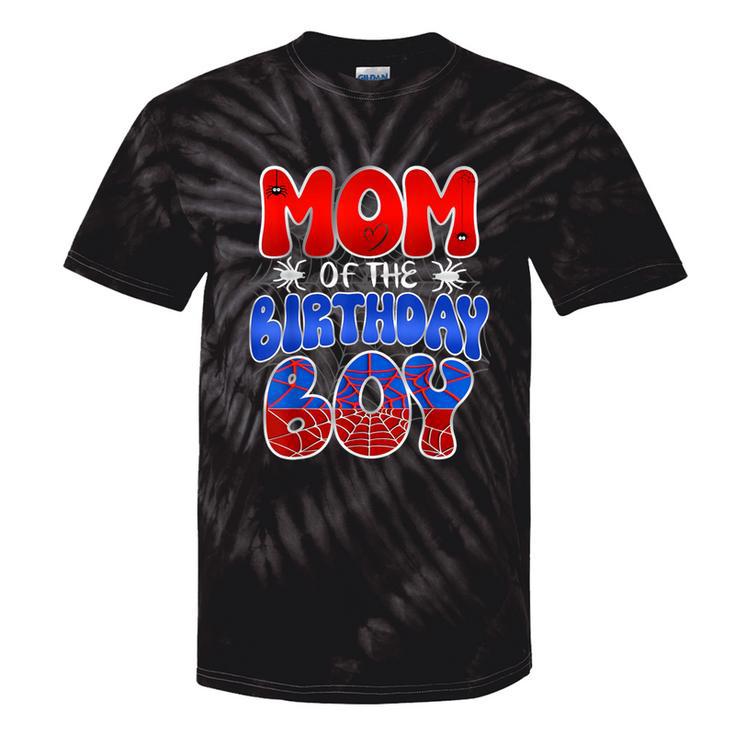 Mom Of The Birthday Spider Web Boy Mom And Dad Family Tie-Dye T-shirts