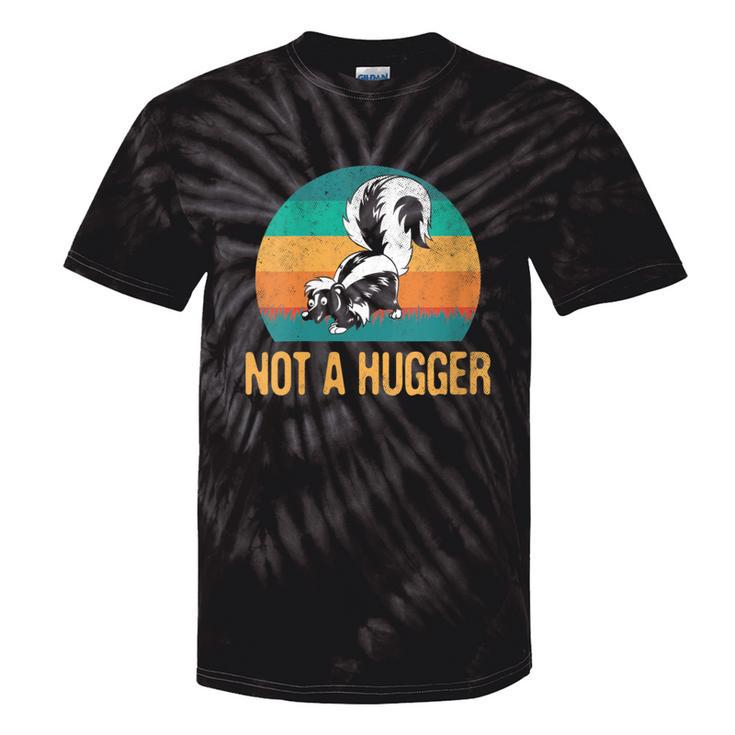 Not A Hugger Skunk Vintage Retro Animal Skunks Tie-Dye T-shirts