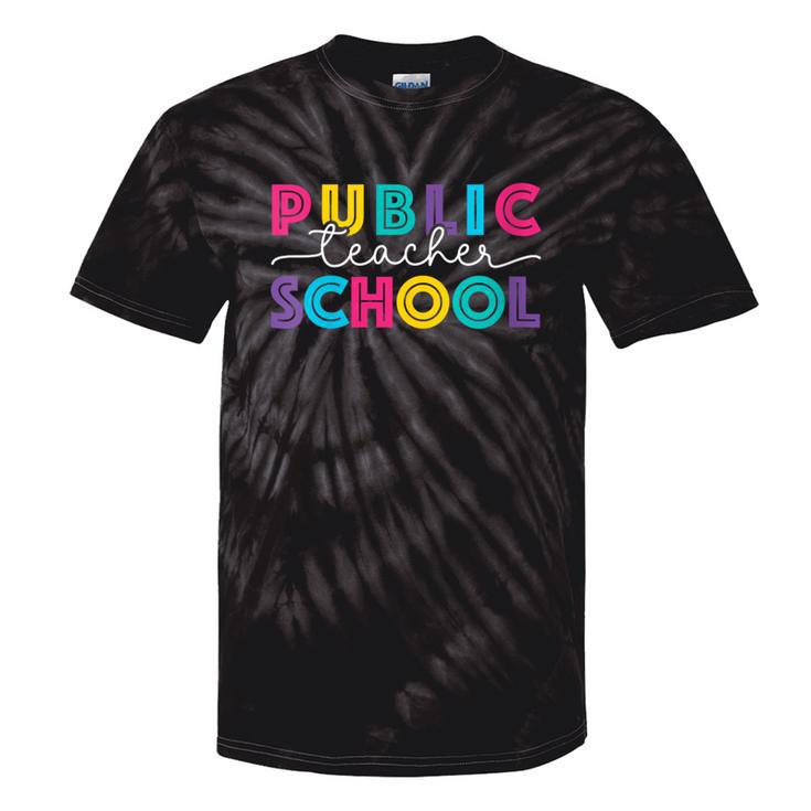 Public School Teacher Tie-Dye T-shirts