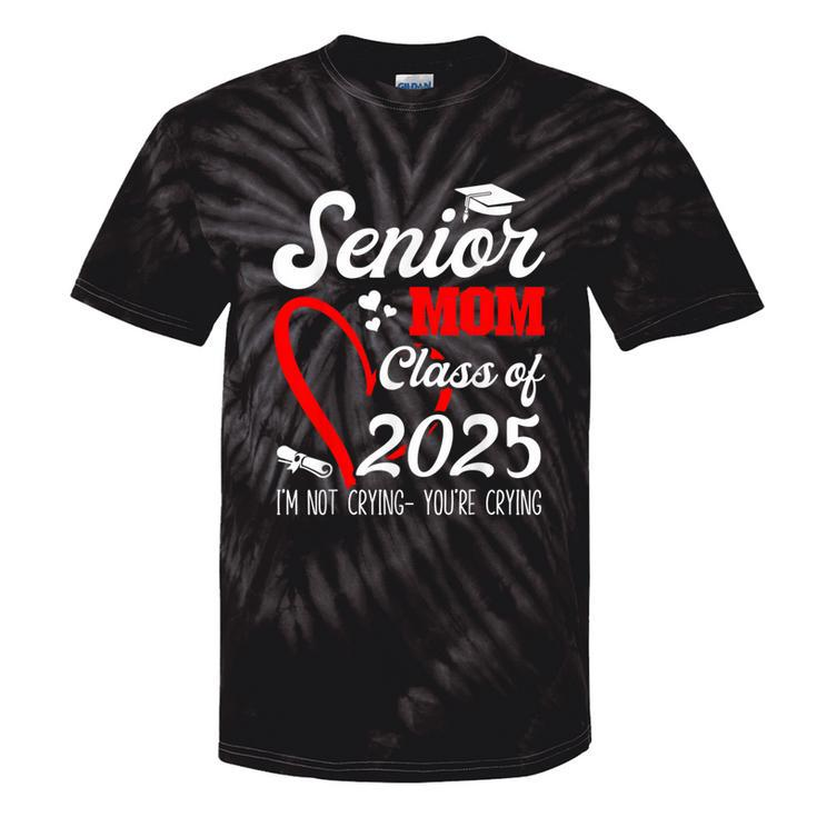 Senior Mom 2025 Class Of 2025 Graduation 2025 Back To School Tie-Dye T-shirts