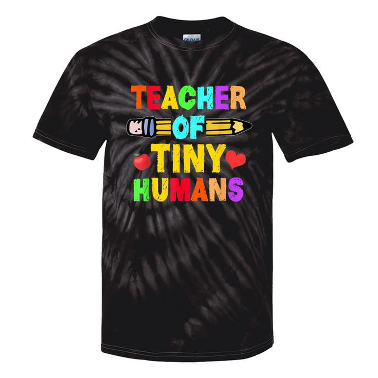 Teacher Of Tiny Humans Preschool Nursery Pre-K Instructors Tie-Dye T-shirts