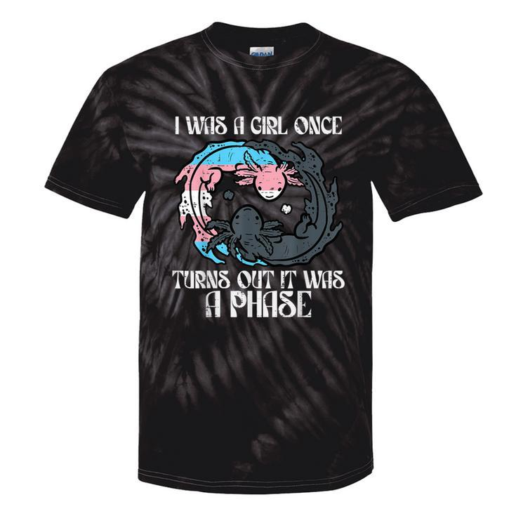 Transgender I Was Girl Once Just A Phase Trans Pride Lgbtq Tie-Dye T-shirts