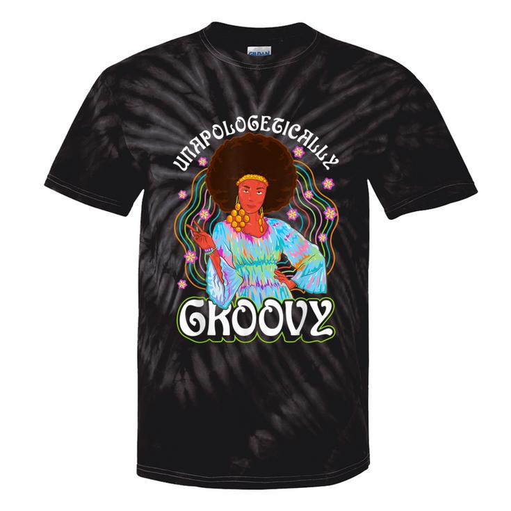 Unapologetically Groovy Black Woman 70S Dance Party Peace Tie-Dye T-shirts