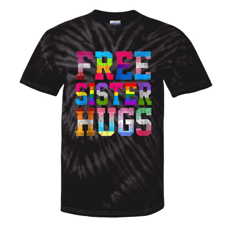 Free Sister Hugs Pride Month Rainbow Transgender Flag Lgbtq Tie-Dye T-shirts