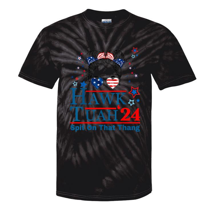 Hawk Tush Messy Bun Hawk Tuah 24 Spit On That Thing Tie-Dye T-shirts