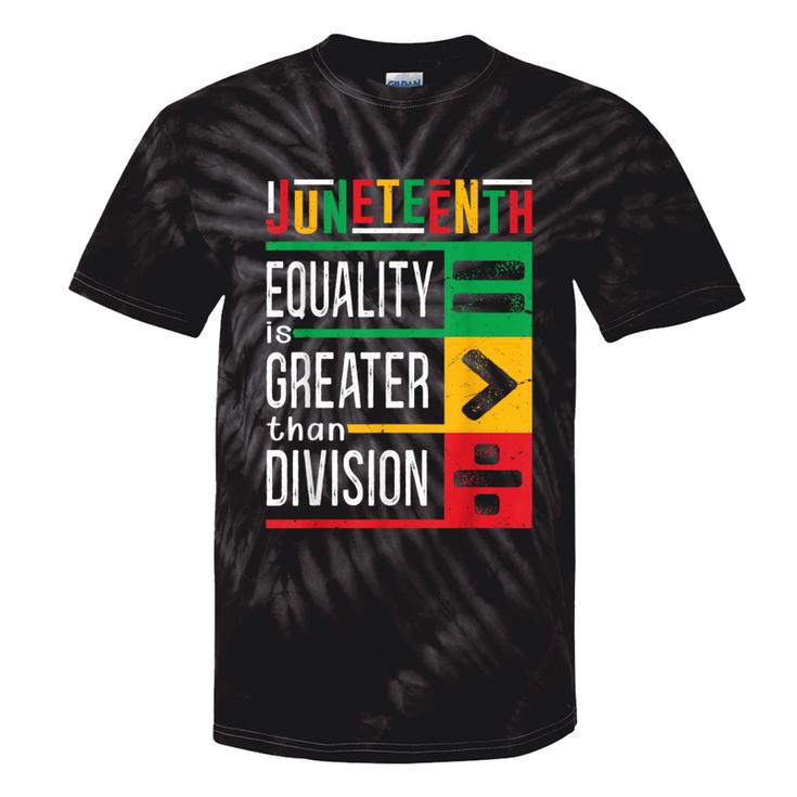 Junenth Equality Is Greater Than Division Afro Women Tie-Dye T-shirts